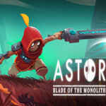 Astor: Blade of the Monolith Free Download (v20240918)