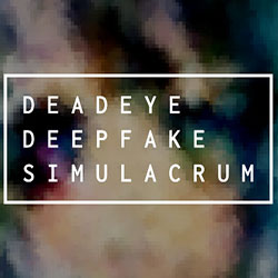Deadeye Deepfake Simulacrum Free (Build 20036644)