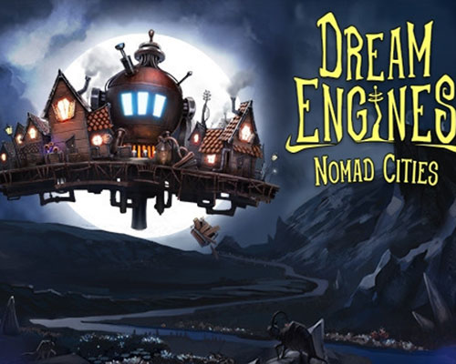 Dream Engines: Nomad Cities Free Download (v1.08)