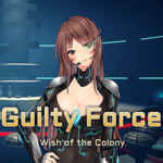 Guilty Force: Wish of the Colony Free Download (GOG)