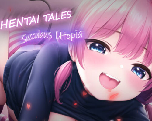 Hentai Tales: Succubus Utopia Free Download
