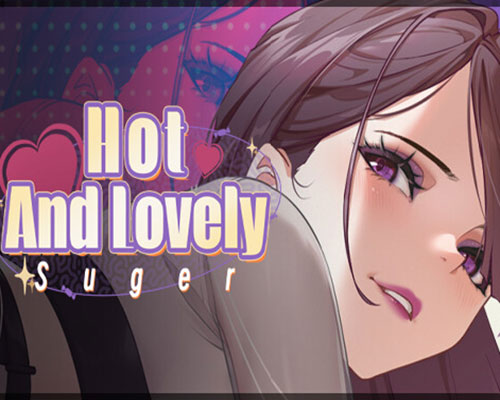 Hot And Lovely ：Suger PC Free Download