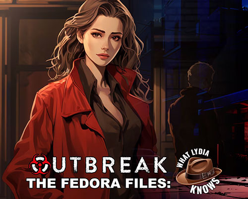 Outbreak The Fedora Files: What Lydia Knows Download