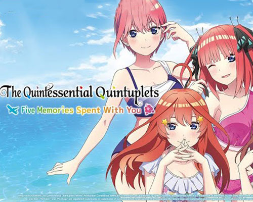 The Quintessential Quintuplets Five Memories Spent With You