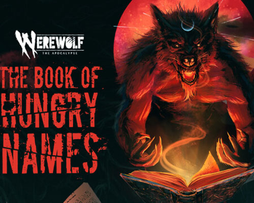 Werewolf: The Apocalypse — The Book of Hungry Names (B18117963)