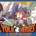 Yolk Heroes: A Long Tamago Download (Build 18215989)