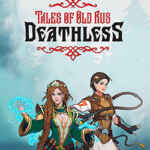 Deathless. Tales of Old Rus Free Download (v1.2.4.31200)