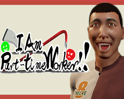 I Am Part-time Worker!! PC Free Download