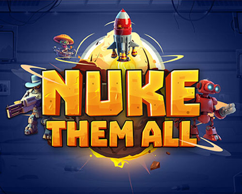 Nuke Them All PC Free Download (All Cyberstorm)