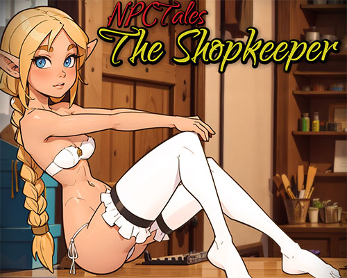 Npc tales: the shopkeeper free download (v0.45)