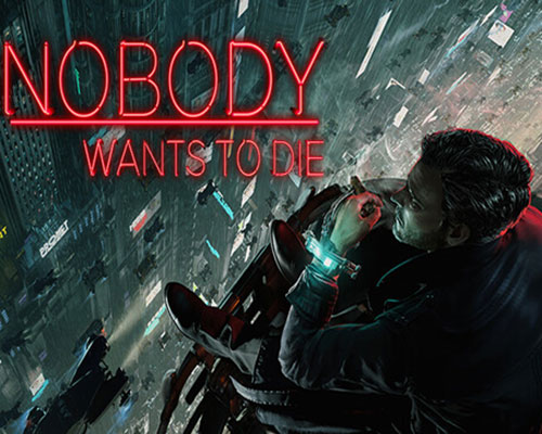 Nobody Wants to Die PC Free Download (v1.0.1.0.46.065)