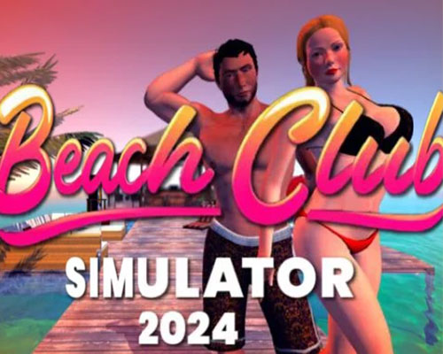 Beach Club Simulator 2024 PC Free Download