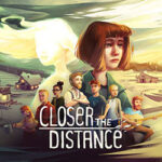 Closer the Distance PC Free Download (Build 17499052)
