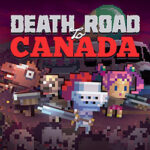 Death Road to Canada PC Free Download (Build 21058560)
