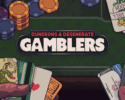 Dungeons & degenerate gamblers free (build 22045783)