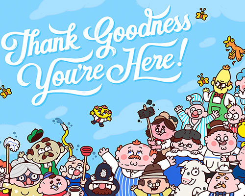 Thank Goodness You're Here! Free Download (B15669091)