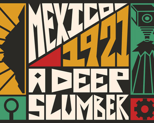 Mexico 1921. A Deep Slumber. PC Free Download