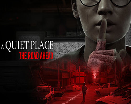 A quiet place: the road ahead free download (v1.0.4)
