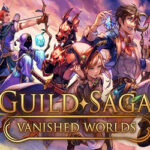 Guild Saga: Vanished Worlds Free Download (Build 18709544)
