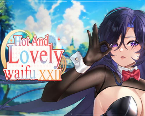 Hot And Lovely Waifu XXII PC Free Download