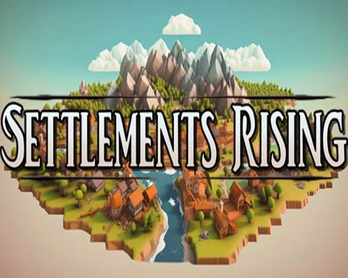 Settlements rising free download (build 20014852)