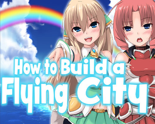 How to Build a Flying City PC Free Download (UNRATED)