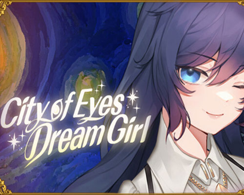 The city of eyes and the girl in dreamland Free Download (v1.01)