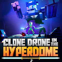 Clone Drone in the Hyperdome Free Download