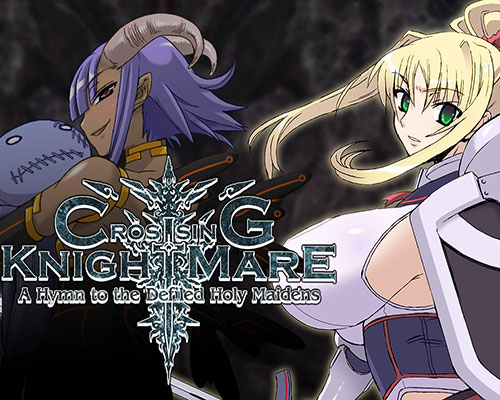 CrossinG KnighTMarE - A Hymn to the Defiled Holy Maidens (v1.2.1)