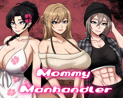Mommy manhandler pc free download (r1.7)