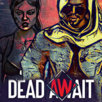 The Dead Await Free Download (v1.0 Final)