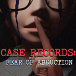 CASE RECORDS: Fear of Abduction Free Download (Goldberg)
