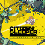Citizen Sleeper 2: Starward Vector Free Download (Build 17484966)