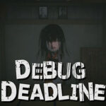 DEBUG DEADLINE PC Free Download (Tenoke)