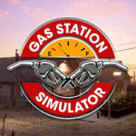 Gas Station Simulator PC Free Download (v1.0.2.52930S)