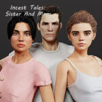 Incest Tales: Sister And Mom Free Download (Uncensored)