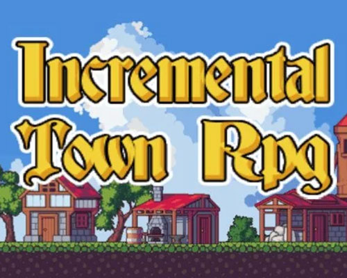Incremental Town RPG Free Download (Build 17661267)