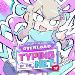 NEEDY STREAMER OVERLOAD: Typing of The Net Free (B17118923)