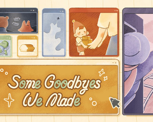 Some Goodbyes We Made Free Download (Goldberg)