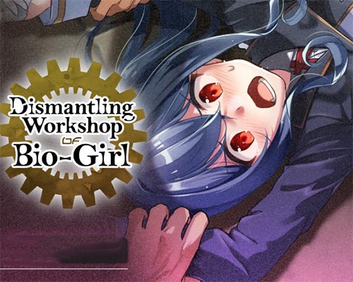Dismantling Workshop of Bio-Girl PC Free Download (Final)
