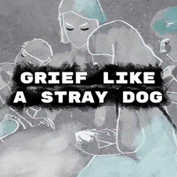 Grief like a stray dog PC Free Download (Tenoke)