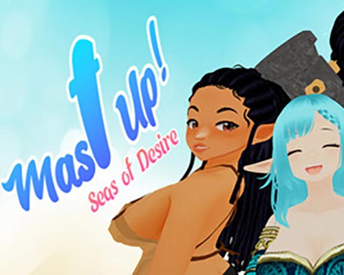Mast Up! Seas of Desire Free Download (Final)