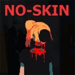 NO-SKIN PC Free Download (Build 19218594)