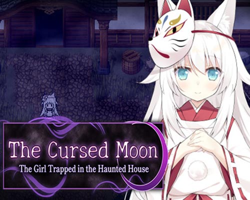 The Cursed Moon The Girl Trapped in the Haunted House (Tenoke)