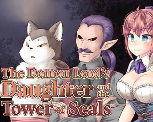 The Demon Lord's Daughter and the Tower of Seals (v1.01)