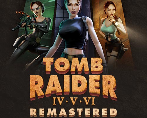 Tomb raider iv-vi remastered pc free download (v20250919)