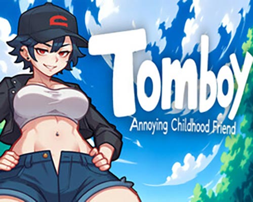 Tomboy: Annoying Childhood Friend Free Download (Final)