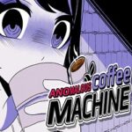 Anomalous Coffee Machine Free Download (Build 20645786)