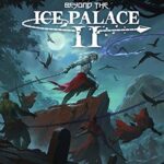 Beyond the Ice Palace 2 Free Download (v1.1.2f)