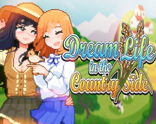 Dream life in the country side free download (build 19390707)